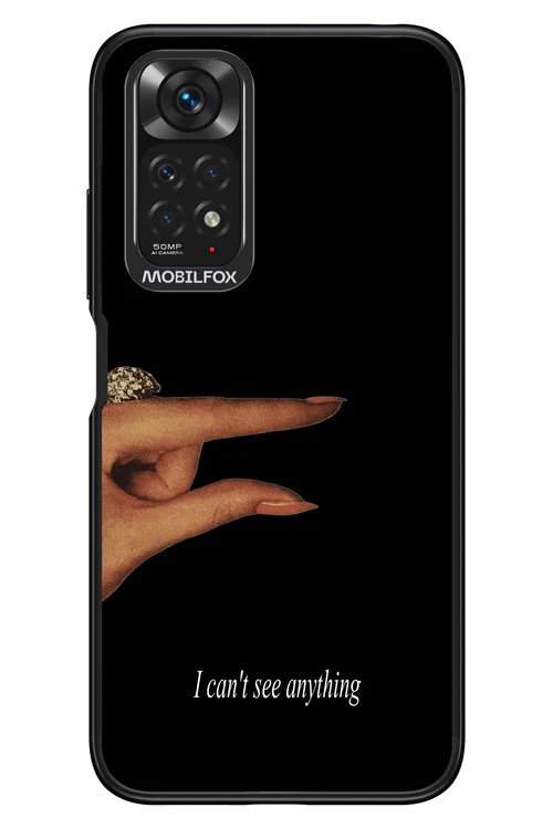 I can't see anything 2.0 - Xiaomi Redmi Note 11/11S 4G