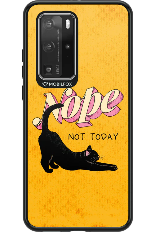 Nope, Not Today 2.0 - Huawei P40 Pro
