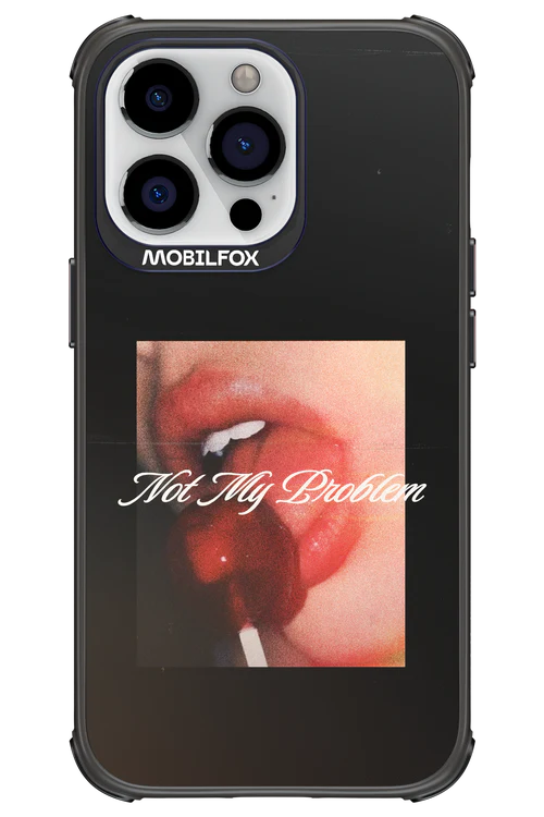 Not My Problem II 2.0 - Apple iPhone 13 Pro - Image 20