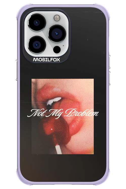 Not My Problem II 2.0 - Apple iPhone 13 Pro - Image 22