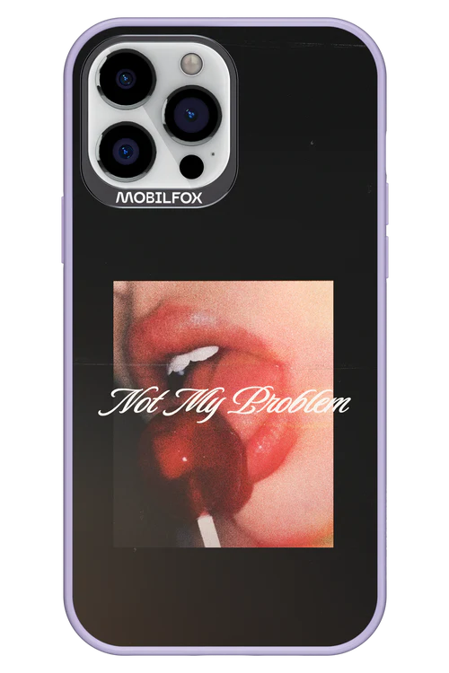 Not My Problem II 2.0 - Apple iPhone 13 Pro Max - Image 6