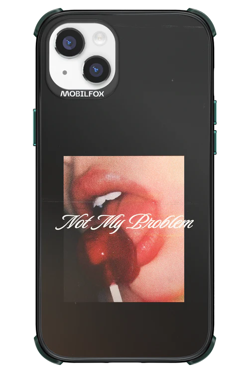 Not My Problem II 2.0 - Apple iPhone 14 Plus - Image 14