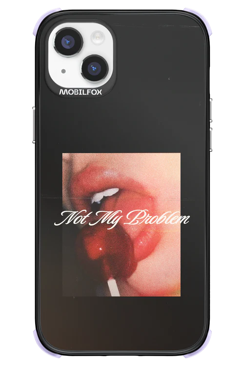 Not My Problem II 2.0 - Apple iPhone 14 Plus - Image 15