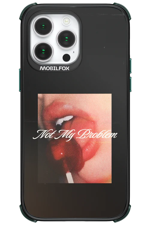 Not My Problem II 2.0 - Apple iPhone 14 Pro Max - Image 14