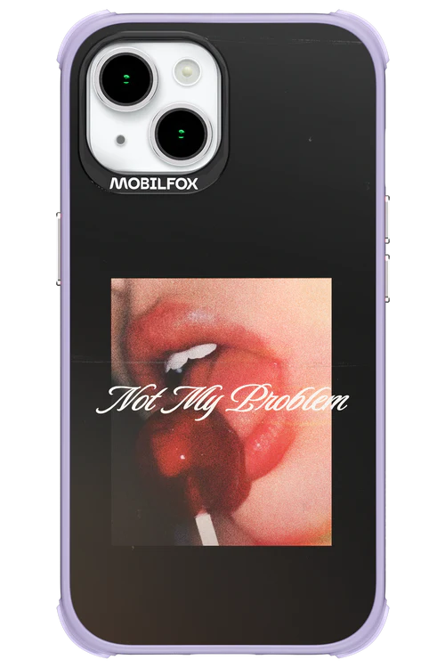 Not My Problem II 2.0 - Apple iPhone 15 - Image 17