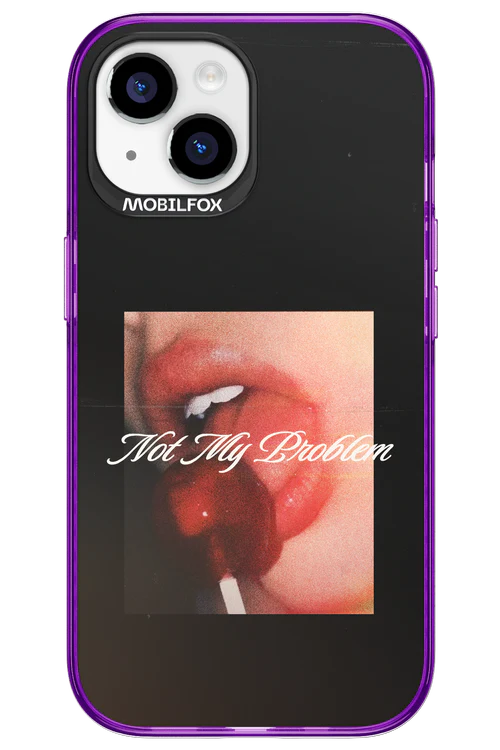Not My Problem II 2.0 - Apple iPhone 15 - Image 8