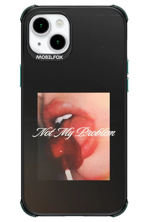 Not My Problem II 2.0 - Apple iPhone 15 Plus - Image 13