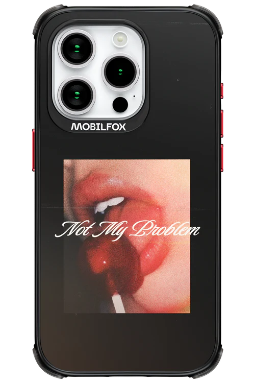 Not My Problem II 2.0 - Apple iPhone 15 Pro - Image 12