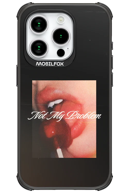 Not My Problem II 2.0 - Apple iPhone 15 Pro - Image 15