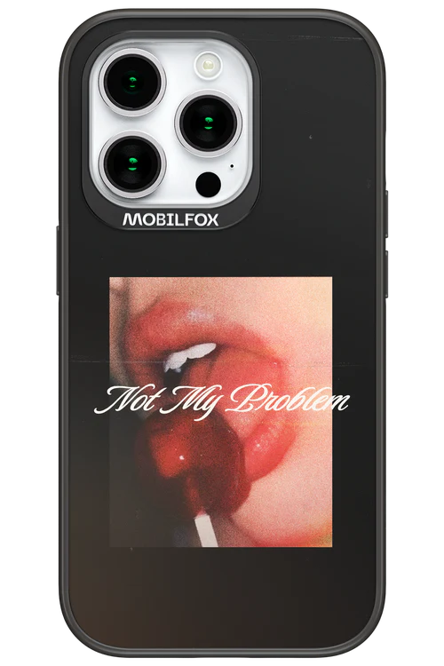 Not My Problem II 2.0 - Apple iPhone 15 Pro - Image 2