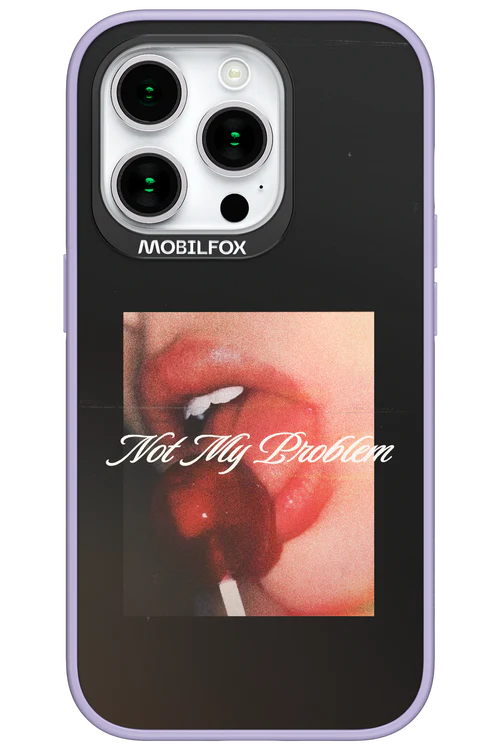 Not My Problem II 2.0 - Apple iPhone 15 Pro - Image 3
