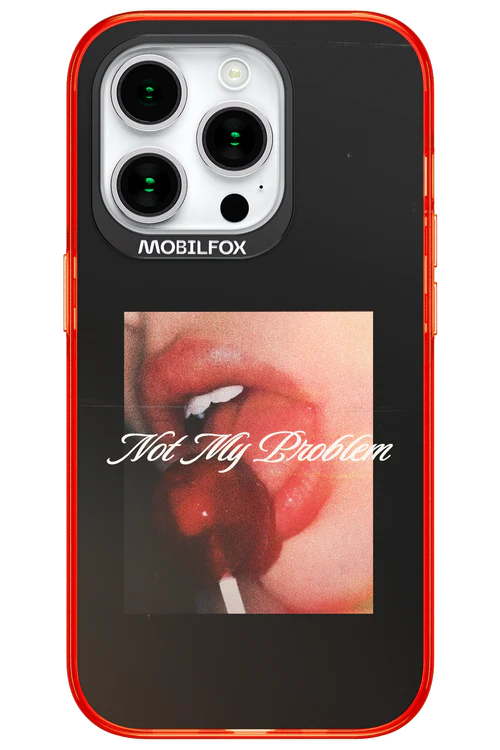 Not My Problem II 2.0 - Apple iPhone 15 Pro - Image 7