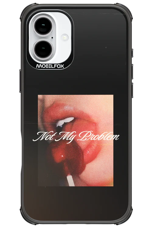 Not My Problem II 2.0 - Apple iPhone 16 Plus - Image 15