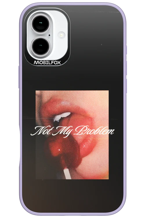 Not My Problem II 2.0 - Apple iPhone 16 Plus - Image 3