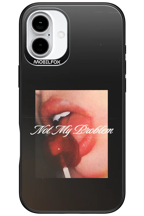Not My Problem II 2.0 - Apple iPhone 16 Plus - Image 9