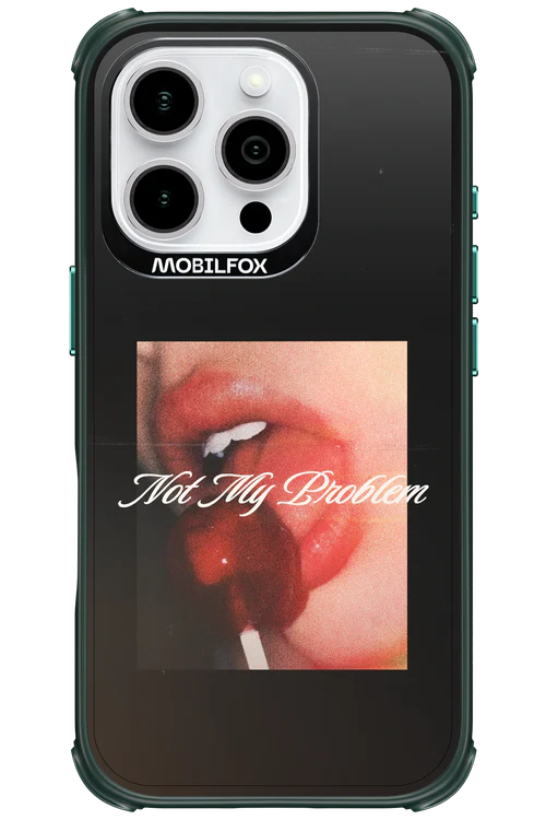 Not My Problem II 2.0 - Apple iPhone 16 Pro - Image 18