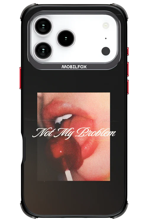 Not My Problem II 2.0 - Apple iPhone 17 Pro Max - Image 7