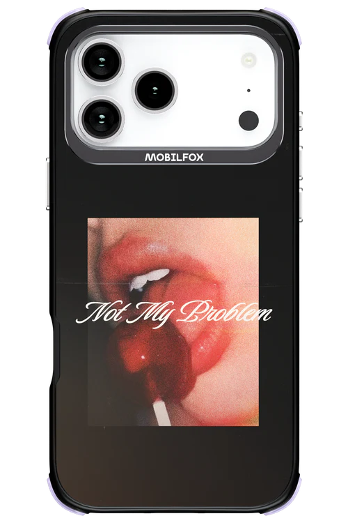 Not My Problem II 2.0 - Apple iPhone 17 Pro Max - Image 9