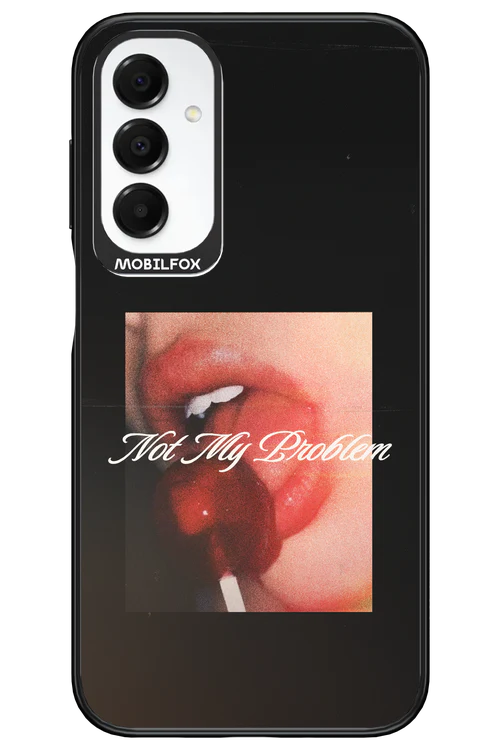 Not My Problem II 2.0 - Samsung A16