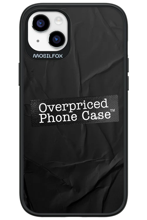 Overpriced Phone Case 2.0 - Apple iPhone 14 Plus
