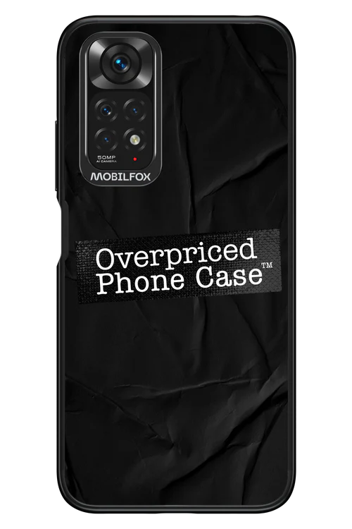 Overpriced Phone Case 2.0 - Xiaomi Redmi Note 11/11S 4G