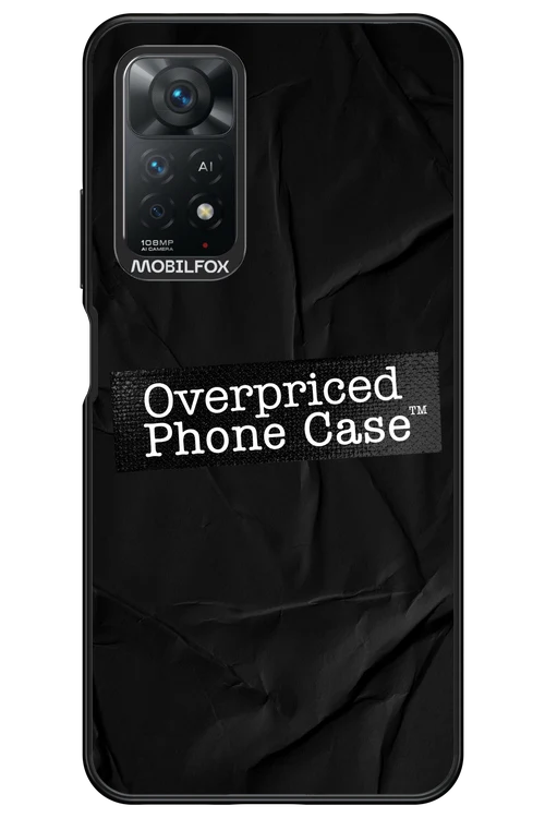 Overpriced Phone Case 2.0 - Xiaomi Redmi Note 11Pro 4G/5G