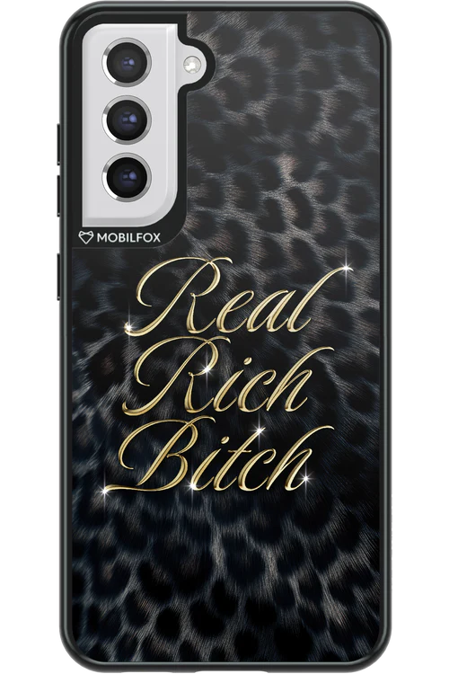 Real Rich Bitch 2.0 - Samsung Galaxy S21 FE