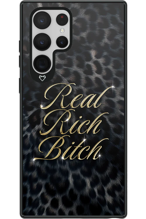Real Rich Bitch 2.0 - Samsung Galaxy S22 Ultra