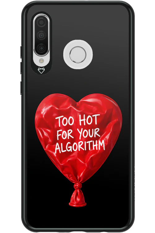 Too Hot 2.0 - Huawei P30 Lite