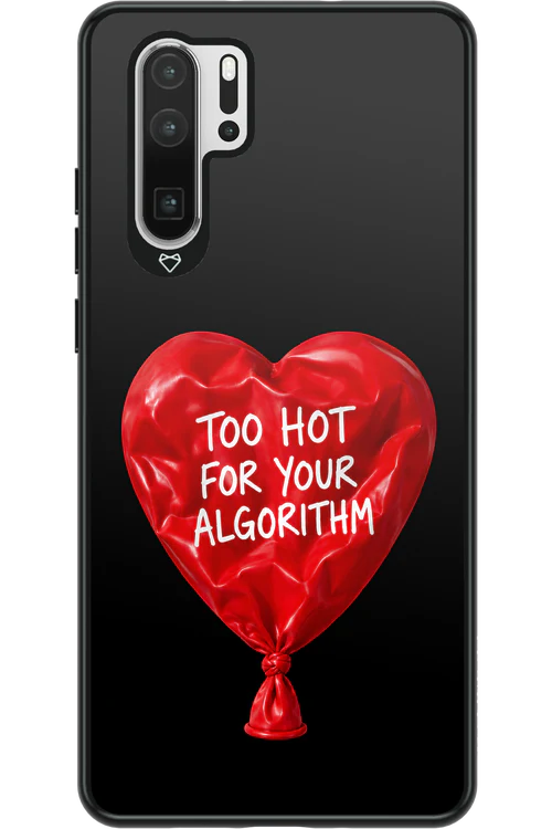 Too Hot 2.0 - Huawei P30 Pro
