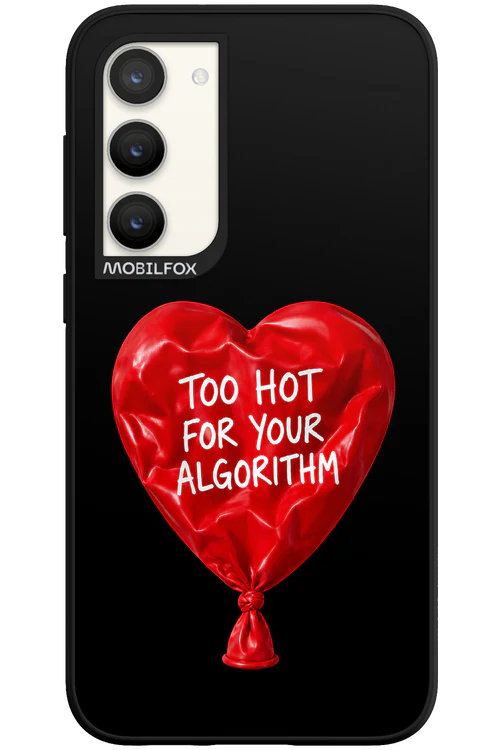 Too Hot 2.0 - Samsung Galaxy S23 Plus